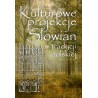 Kulturowe projekcje Słowian w tradycji polskiej
