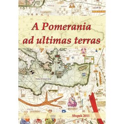 A Pomerania ad ultimas...