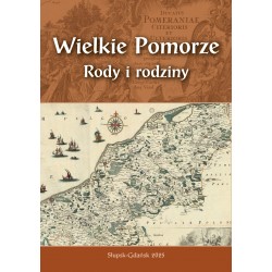 Wielkie Pomorze. Rody i rodziny