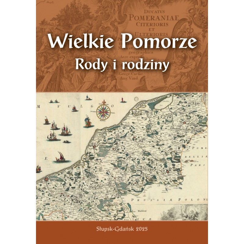 Wielkie Pomorze. Rody i rodziny