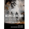 Bezpieczeństwo wewnętrzne. Aspekty praktyczne i teoretyczne