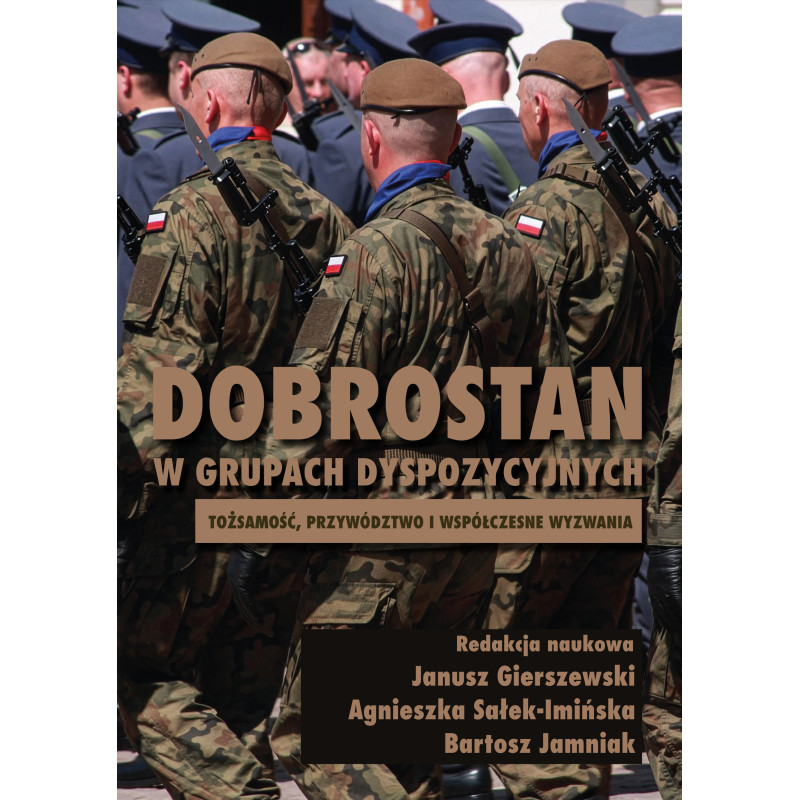 Dobrostan w grupach dyspozycyjnych. Tożsamość, przywództwo i współczesne wyzwania